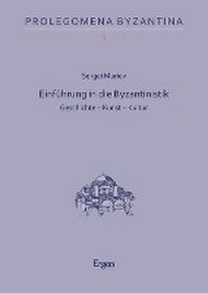 Einführung in die Byzantinistik de Sergei Mariev