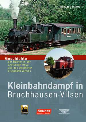 Kleinbahndampf in Bruchhausen-Vilsen de Manuel Dotzauer