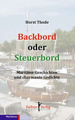 Backbord oder Steuerbord de Horst Thode