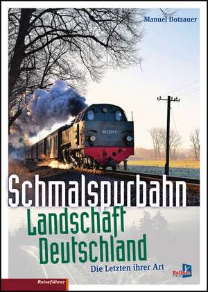 Schmalspurbahn-Landschaft Deutschland de Manuel Dotzauer