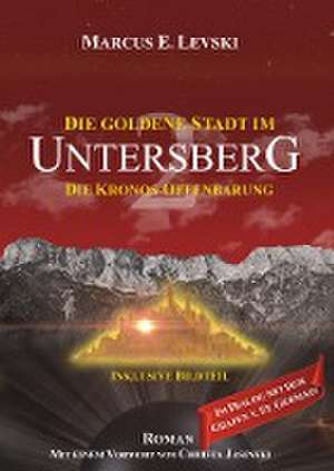 Die Goldene Stadt im Untersberg 2 de Marcus E. Levski