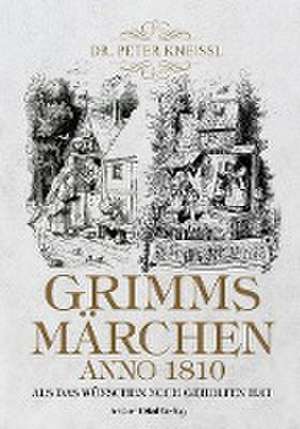 Grimms Märchen anno1820 de Peter Kneissl