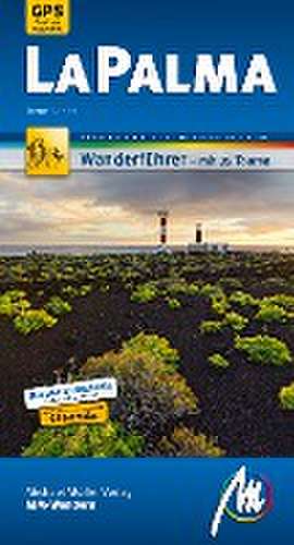 La Palma MM-Wandern Wanderführer Michael Müller Verlag de Irene Börjes