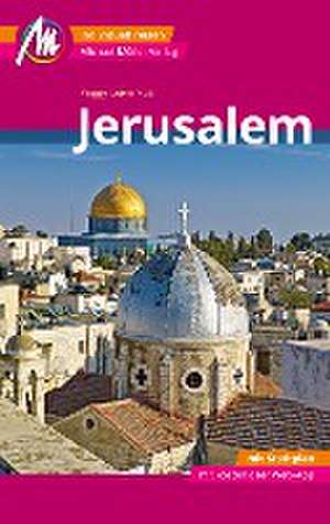 Jerusalem MM-City Reiseführer Michael Müller Verlag de Peggy Leiverkus