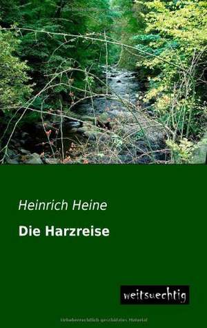 Die Harzreise de Heinrich Heine