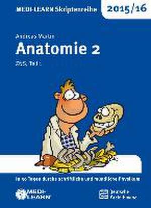 MEDI-LEARN Skriptenreihe 2015/16: Anatomie 2 de Andreas Martin