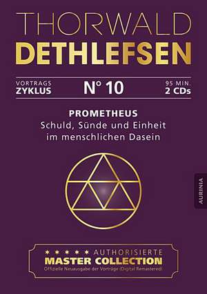 Prometheus - Schuld, Sünde und Einheit im menschlichen Dasein de Thorwald Dethlefsen