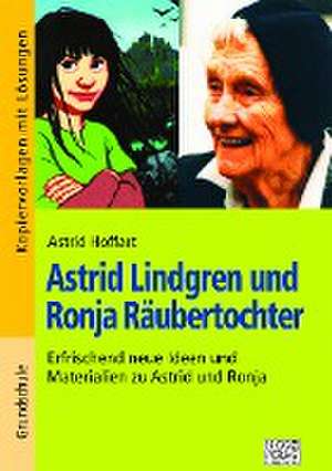 Astrid Lindgren und Ronja Räubertochter de Astrid Lindgren