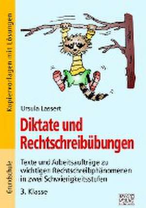 Diktate und Rechtschreibübungen de Ursula Lassert