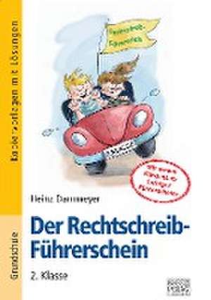 Der Rechtschreib-Führerschein - 2. Klasse de Bernd Wehren