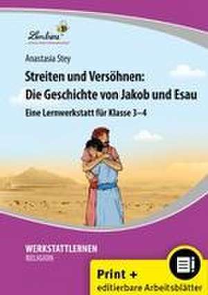 Streiten und Versöhnen: Die Geschichte de Anastasia Stey