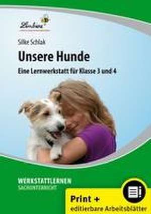 Unsere Hunde de Silke Schlak