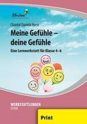 Meine Gefühle - deine Gefühle de Chantal Daniela Horst