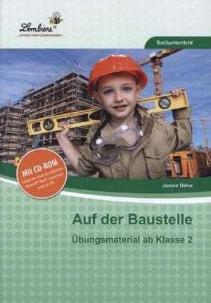 Auf der Baustelle de Janine Dehn