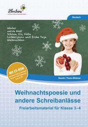 Weihnachtspoesie und andere Schreibanlässe. Kopiervorlagen, Heft, mit CD-ROM, editierbare Microsoft® Word® Dateien de Sandra Thum-Widmer