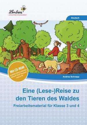 Eine (Lese-)Reise zu den Tieren des Waldes (Set) de Andrea Schnepp