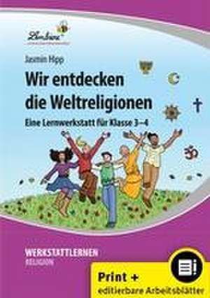 Wir entdecken die Weltreligionen de Jasmin Hipp