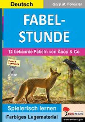 FABELSTUNDE de Gary M. Forester