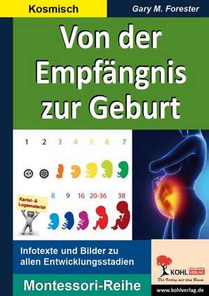 Von der Empfängnis zur Geburt de Gary M. Forester