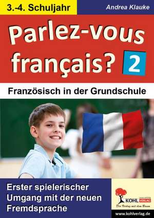 Parlez-vous francais? / 3.-4. Schuljahr