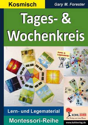 Tageskreis & Wochenkreis de Gary M. Forester