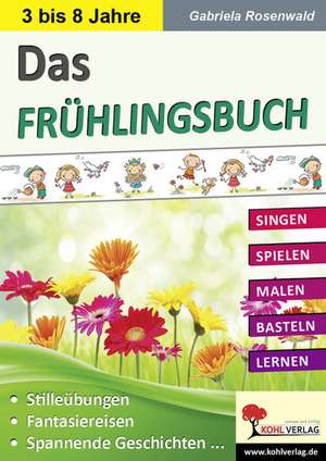 Das FRÜHLINGSBUCH de Gabriela Rosenwald