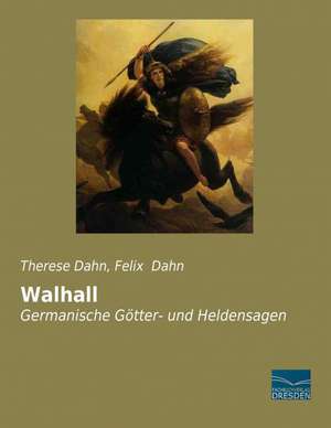 Walhall de Therese Dahn