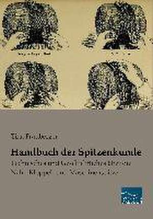 Handbuch der Spitzenkunde de Tina Frauberger