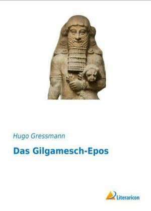 Das Gilgamesch-Epos de Hugo Gressmann