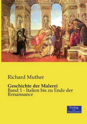 Geschichte der Malerei de Richard Muther