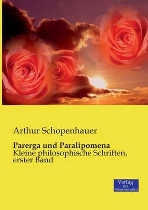 Parerga und Paralipomena de Arthur Schopenhauer