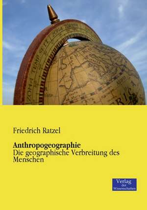 Anthropogeographie de Friedrich Ratzel