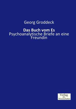 Das Buch vom Es de Georg Groddeck