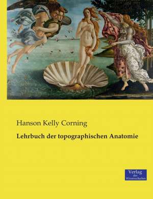 Lehrbuch der topographischen Anatomie de Hanson Kelly Corning