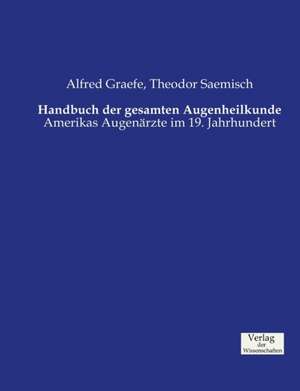 Handbuch der gesamten Augenheilkunde de Alfred Graefe