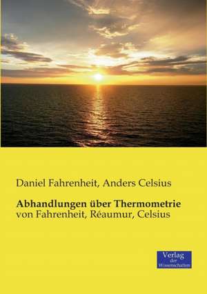 Abhandlungen über Thermometrie de Daniel Fahrenheit