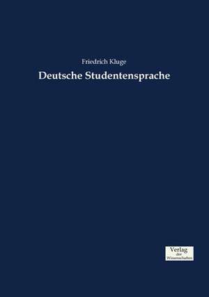 Deutsche Studentensprache de Friedrich Kluge