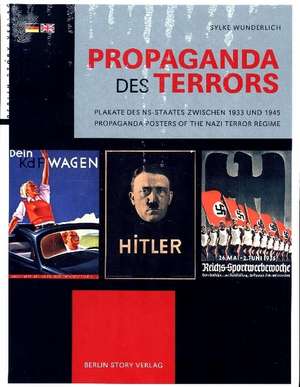 Propaganda des Terrors de Sylke Wunderlich