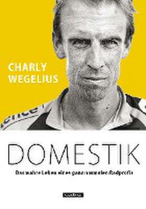 Domestik de Charly Wegelius