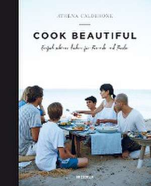 Cook beautiful de Athena Calderone