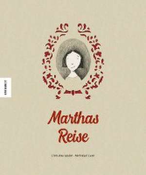 Marthas Reise de Christina Laube