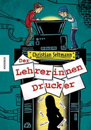 Der Lehrerinnendrucker de Christian Seltmann