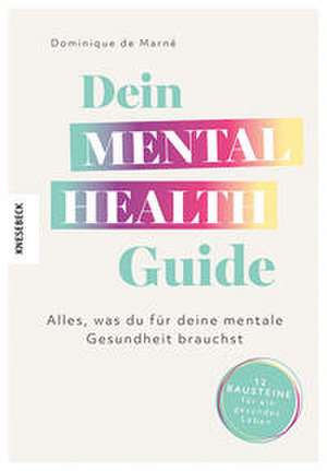 Dein Mental Health Guide de Dominique de Marné