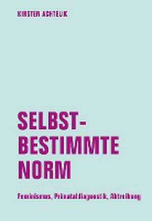 Achtelik, K: Selbstbestimmte Norm