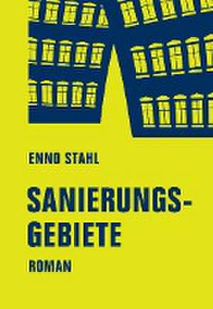 Sanierungsgebiete de Enno Stahl