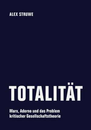 Totalität de Alex Struwe