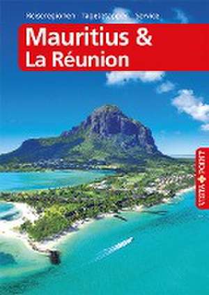 Mauritius & La Réunion - VISTA POINT Reiseführer A bis Z de Martina Miethig