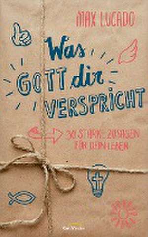 Was Gott dir verspricht de Max Lucado