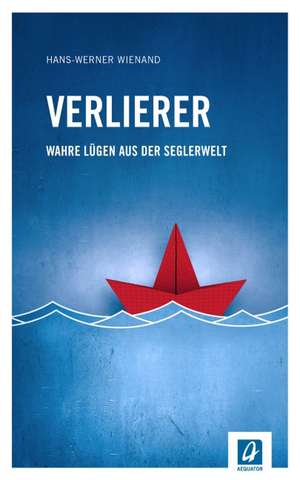 Verlierer de Hans-Werner Wienand