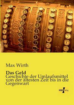 Das Geld de Max Wirth